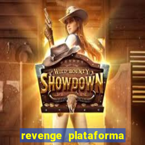 revenge plataforma de jogos